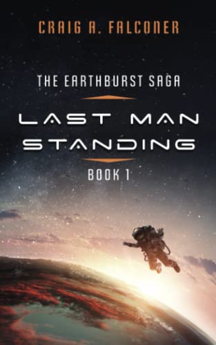 Last Man Standing (The Earthburst Saga, Band 1)