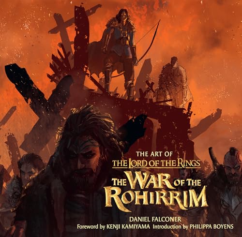 The Art of The Lord of the Rings: The War of the Rohirrim von William Morrow