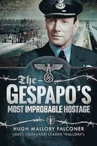 The Gestapo's Most Improbable Hostage