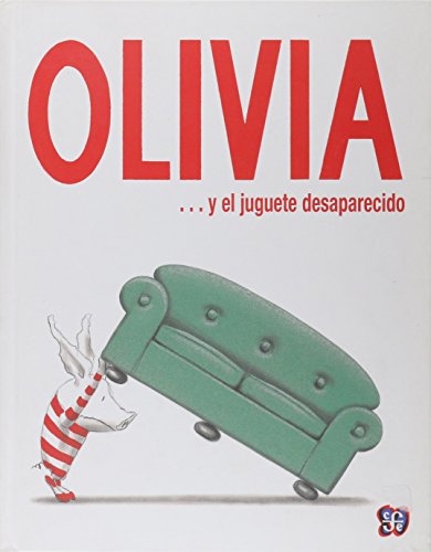 Olivia... y el juguete desaparecido von Fondo de Cultura Económica