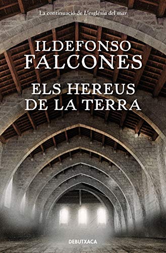 Els hereus de la terra (L'església del mar 2) (Narrativa, Band 2)