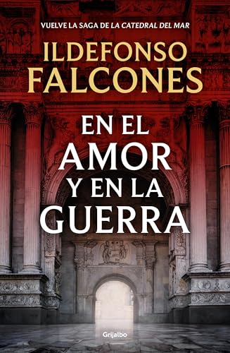En el amor y en la guerra (La catedral del mar 3) (Novela histórica, Band 3) von GRIJALBO