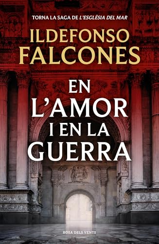 En l'amor i en la guerra (L'església del mar 3) (Narrativa, Band 3) von ROSA DELS VENTS