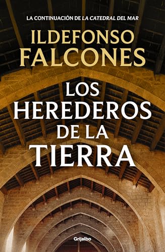 Los herederos de la tierra (Novela histórica, Band 2) von GRIJALBO