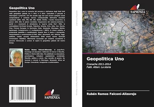 Geopolitica Uno: Cronache 2011-2014Fatti. Attori. La storia von Edizioni Sapienza