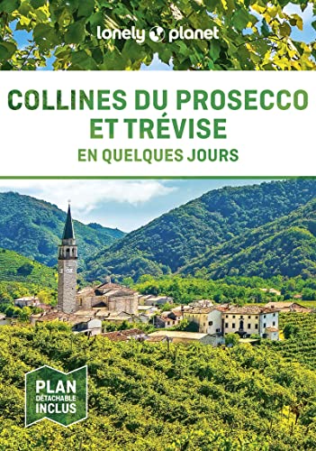 Trévise et les collines du Prosecco En quelques jours 1ed von LONELY PLANET