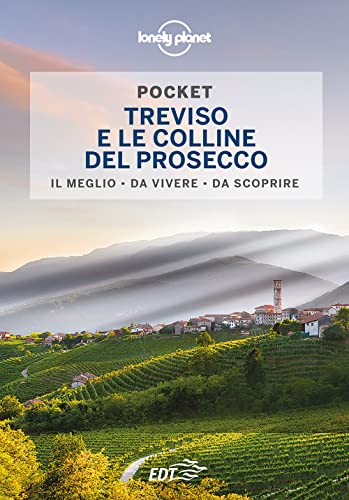 Treviso e le colline del prosecco (Guide EDT/Lonely Planet. Pocket) von Lonely Planet Italia
