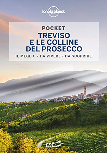 Treviso e le colline del prosecco (Guide EDT/Lonely Planet. Pocket)