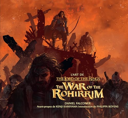 L'art de La Guerre des Rohirrim: L'art du Seigneur des Anneaux von BOURGOIS