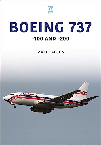Boeing 737: 100 and 200 (Historic Commercial Aircraft, 16) von Key Publishing Ltd
