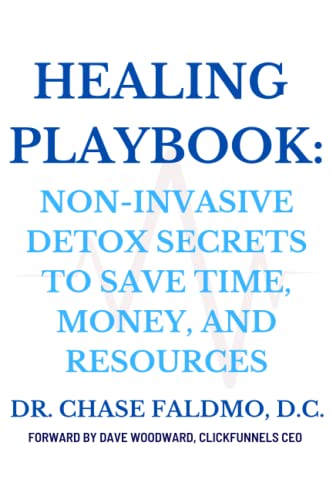 Healing Playbook: Non-Invasive Detox Secrets to Save Time, Money, and Resources von Books to Hook Publishing, LLC.