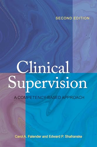 Clinical Supervision: A Competency-Based Approach von American Psychological Association (APA)