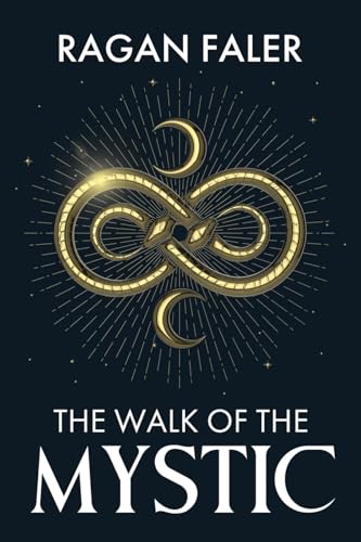 The Walk of the Mystic von Dream Releaser Publishing