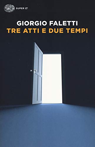 Tre atti e due tempi (Super ET)