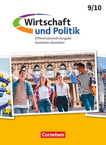 Wirtschaft und Politik - Differenzierende Ausgabe Nordrhein-Westfalen - 9./10. Schuljahr: Schulbuch von Cornelsen Verlag