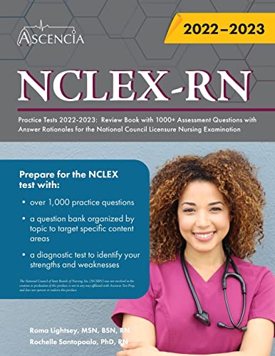 NCLEX-RN Practice Tests 2022-2023: Review Book with 1000+ Assessment Questions with Answer Rationales for the National Council Licensure Nursing Examination von Ten Speed Press