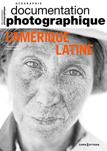 L'Amérique latine - Documentation photographique - N° 8152 von CNRS EDITIONS