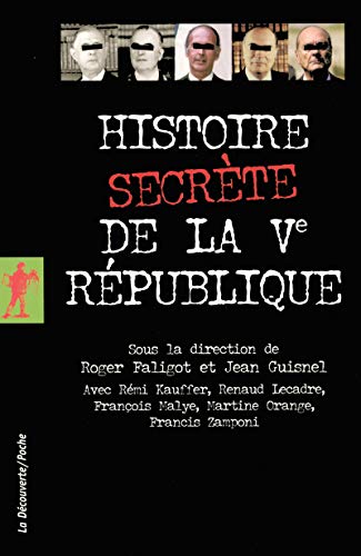 Histoire secrète de la Vème République von LA DECOUVERTE