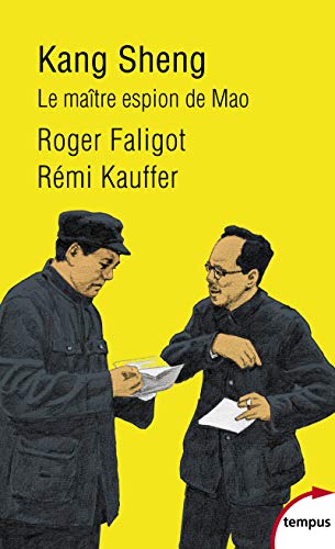 Kang Sheng - le maitre espion de Mao: Le maître espion de Mao