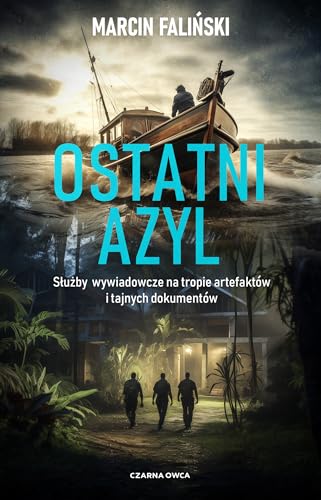 Ostatni azyl: Służby wywiadowcze na tropie artefaktów i tajnych dokumentów von Czarna Owca