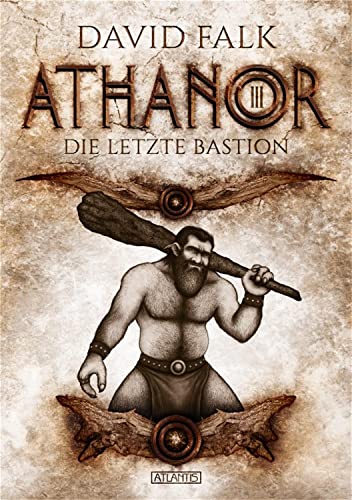 Athanor 3: Die letzte Bastion von Atlantis Verlag