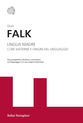 Lingua madre. Cure materne e origini del linguaggio (I grandi pensatori)