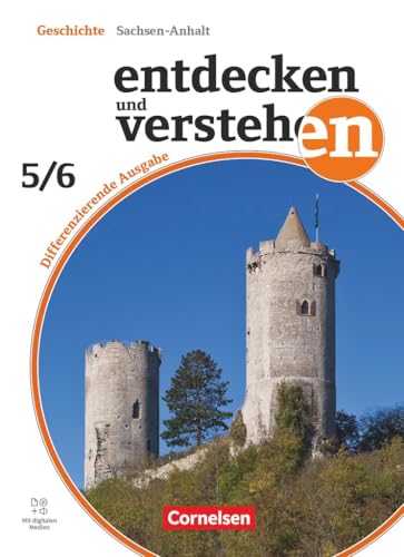 Entdecken und verstehen - Geschichtsbuch - Differenzierende Ausgabe Sachsen-Anhalt - Ausgabe ab 2024 - Band 1: 5./6. Schuljahr: Schulbuch - Mit ... - Ausgabe ab 2024, Band 1: 5./6. Schuljahr) von Cornelsen Verlag
