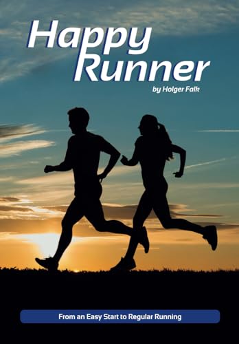 Happy Runner - From an Easy Start to Regular Running
