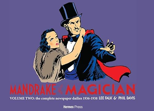 Mandrake the Magician Volume Two the Complete Newspaper Dailies: 1936-1938; (MANDRAKE THE MAGICIAN COMP DAILIES HC) von Hermes Press
