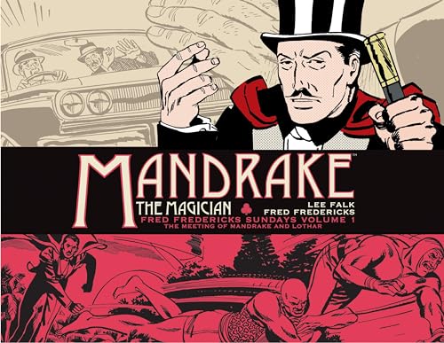 Mandrake the Magician: Fred Fredericks Sundays Volume 1: The Meeting of Mandrake and Lothar von Titan Comics