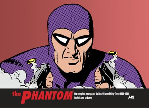 The Phantom the complete dailies volume 33: 1988-1989: The Complete Newspaper Dailies 33; 1988-1989 (PHANTOM COMP DAILIES HC) von Hermes Press