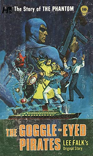 The Phantom: The Complete Avon Novels: Volume #10: The Goggle-Eyed Pirates! von Hermes Press