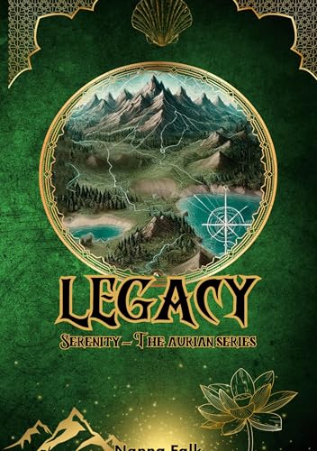 Legacy: Serenity - The Aurian Series Legacy: Serenity - The Aurian Series von BoD – Books on Demand – Dänemark