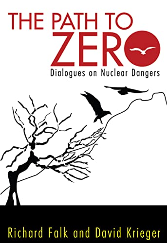 Path to Zero: Dialogues on Nuclear Dangers