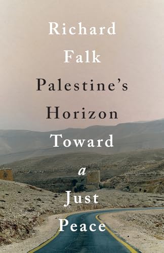 Palestine's Horizon: Toward a Just Peace