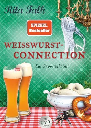 Weißwurstconnection: Der SPIEGEL-Bestseller – jetzt im Großdruck (Franz Eberhofer, Band 8)