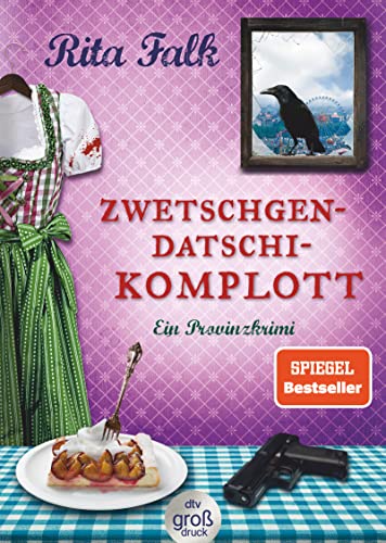 Zwetschgendatschikomplott: Ein Provinzkrimi | Franz Eberhofers 6. Fall, jetzt in großer Schrift