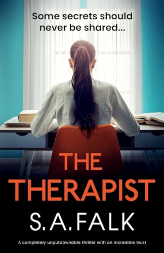 The Therapist: A completely unputdownable thriller with an incredible twist von Storm Publishing