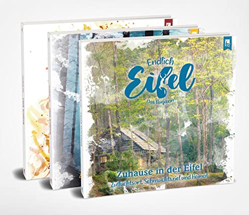 ENDLICH EIFEL Set mit Band 4, 5 und 6: »Feuer der Eifel«, »Zauber der Eifel« und »Zuhause in der Eifel« von Eifeler Literaturverlag