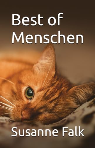 Best of Menschen: Die schönsten Kolumnen von Independently published