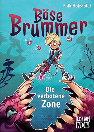 Böse Brummer (Band 1) - Die verbotene Zone: Präsentiert von Loewe Wow! - Wenn Lesen WOW! macht