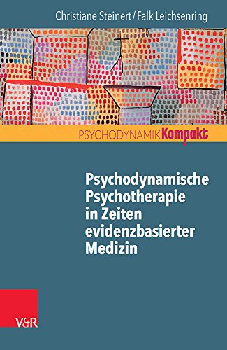 Psychodynamische Psychotherapie in Zeiten evidenzbasierter Medizin: Bambi ist gesund und munter (Psychodynamik kompakt) von Vandenhoeck and Ruprecht