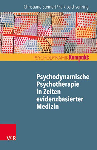 Psychodynamische Psychotherapie in Zeiten evidenzbasierter Medizin: Bambi ist gesund und munter (Psychodynamik kompakt) von Vandenhoeck and Ruprecht