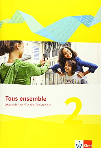 Tous ensemble 2: Materialien für die Freiarbeit 2. Lernjahr (Tous ensemble. Ausgabe ab 2013) von Klett