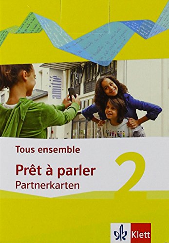 Tous ensemble 2: Prêt à parler, Partnerkarten 2. Lernjahr (Tous ensemble. Ausgabe ab 2013) von Klett