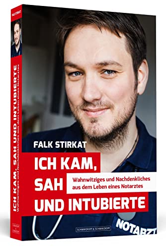 Ich kam, sah und intubierte: Wahnwitziges und Nachdenkliches aus dem Leben eines Notarztes Ich kam, sah und intubierte: Wahnwitziges und Nachdenkliches aus dem Leben eines Notarztes
