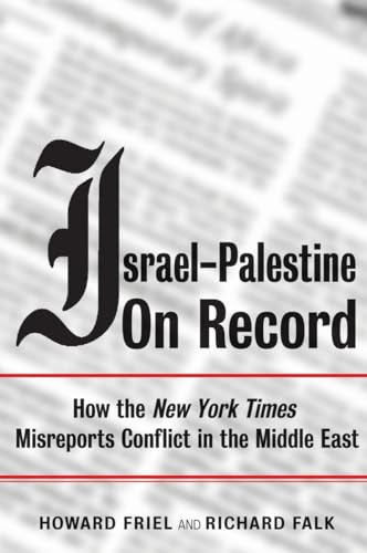 Israel-Palestine on Record: How the New York Times Misreports Conflict in the Middle East von Verso