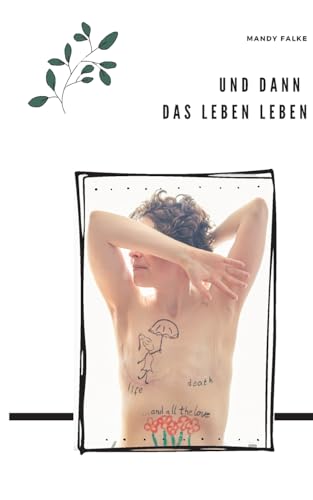 Und dann das Leben leben von Books on Demand