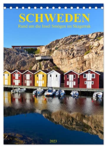 SCHWEDEN Rund um die Insel Smögen im Skagerrak (Tischkalender 2023 DIN A5 hoch): Schweden soll das ganze Jahr hindurch erfreuen (Planer, 14 Seiten ) (CALVENDO Orte) von CALVENDO