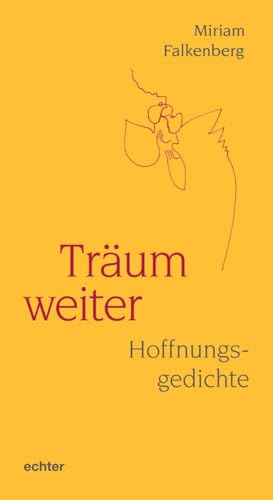 Träum weiter: Hoffnungsgedichte von Echter Verlag GmbH